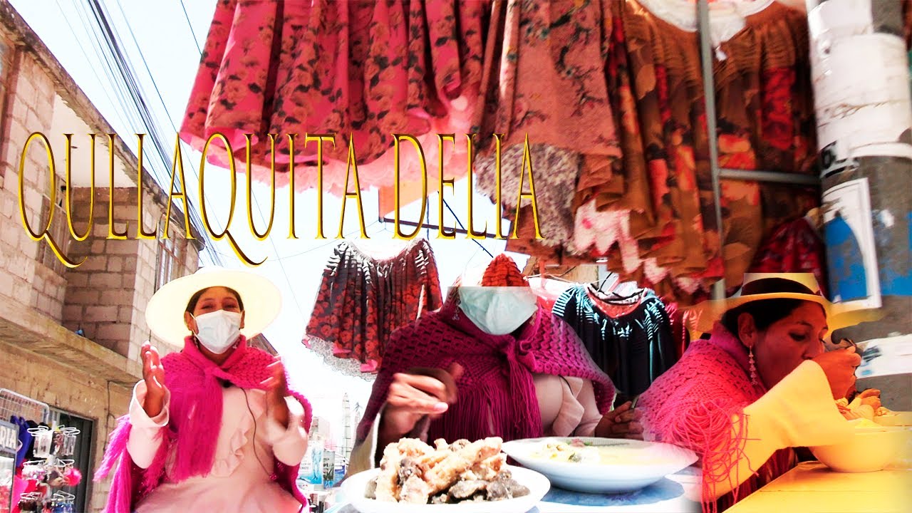 VISITAMOS CALLES Y MERCADOS DE  LA PROVINCIA DE YUNGUYO PUNO PERU 2021- QULLAQUITA DELIA