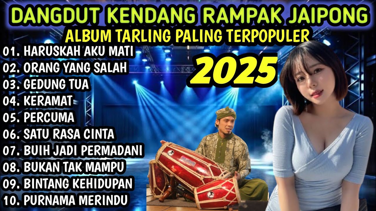 DANGDUT KENDANG RAMPAK JAIPONG TERHITS 2025 | AUDIO JERNIH BASS GLERR. HARUSKAH AKU MATI, GEDUNG TUA