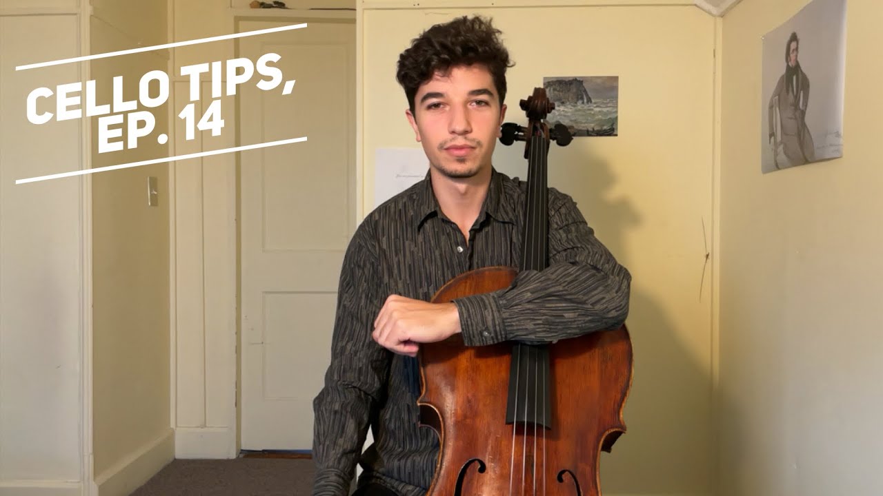 Cello Tips, Ep. 14: Two concepts to improve sound