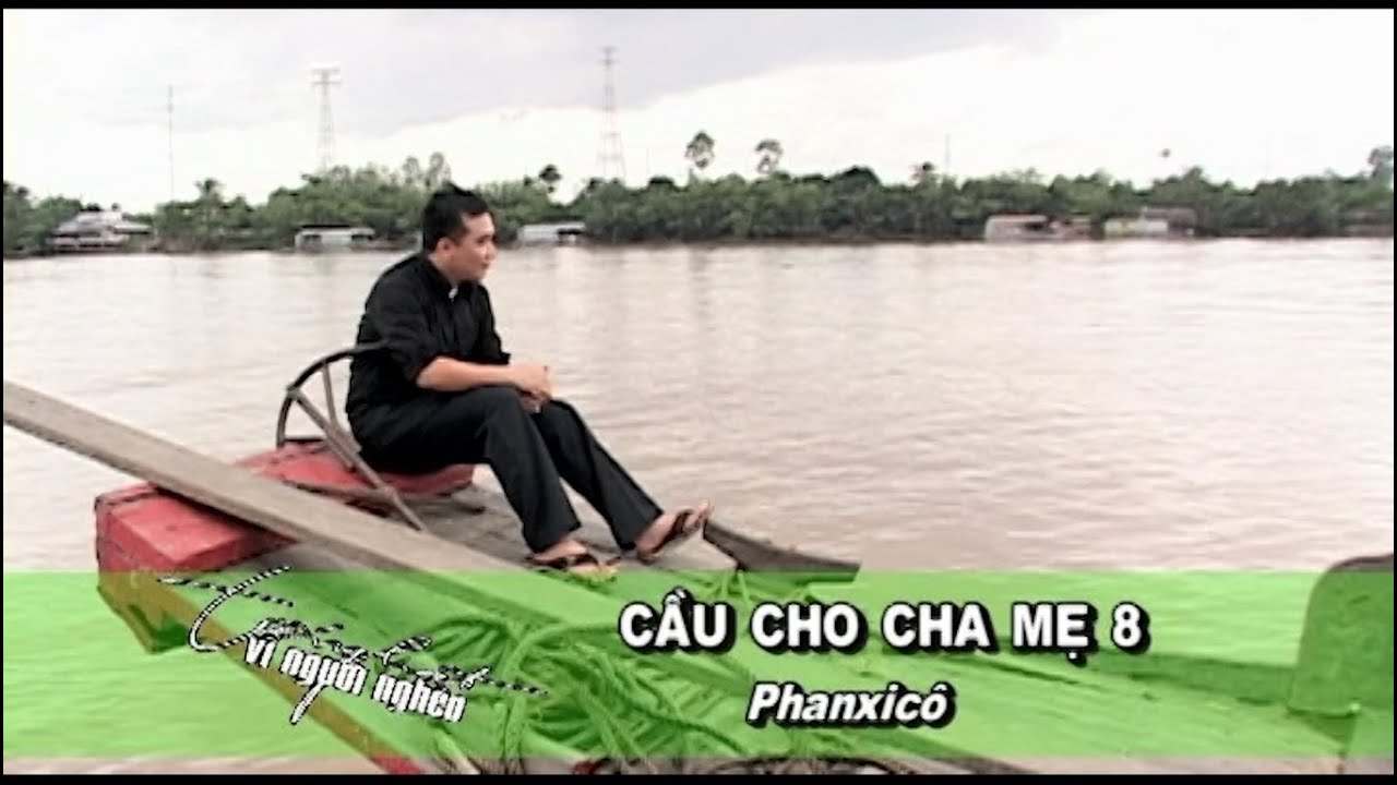 CẦU CHO CHA MẸ 8 - LM NGUYỄN SANG | St: Phanxicô