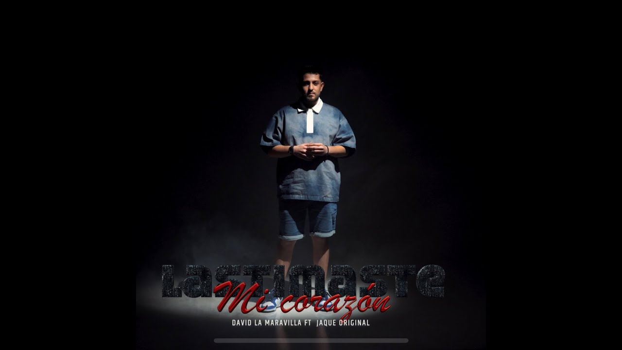 David la Maravilla Ft Jaque Original - Lastimaste mi Corazón - Remix (Videoclip Oficial)