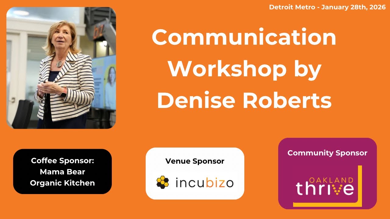 1 Million Cups Detroit Metro Special Meeting - Communication Workshop by Denise Roberts