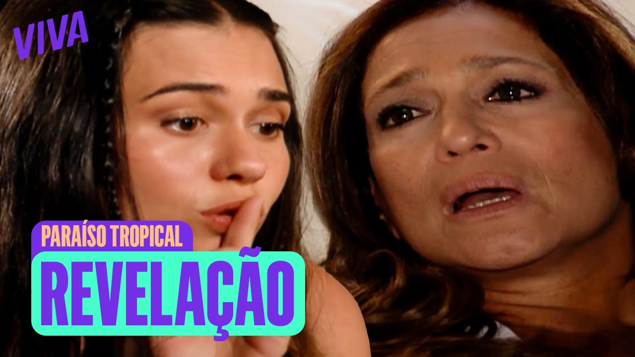 A VERDADE? PAULA QUASE DESCOBRE O SEGREDO DE AM&Eacute;LIA! | PARA&Iacute;SO TROPICAL | MELHOR DO DIA