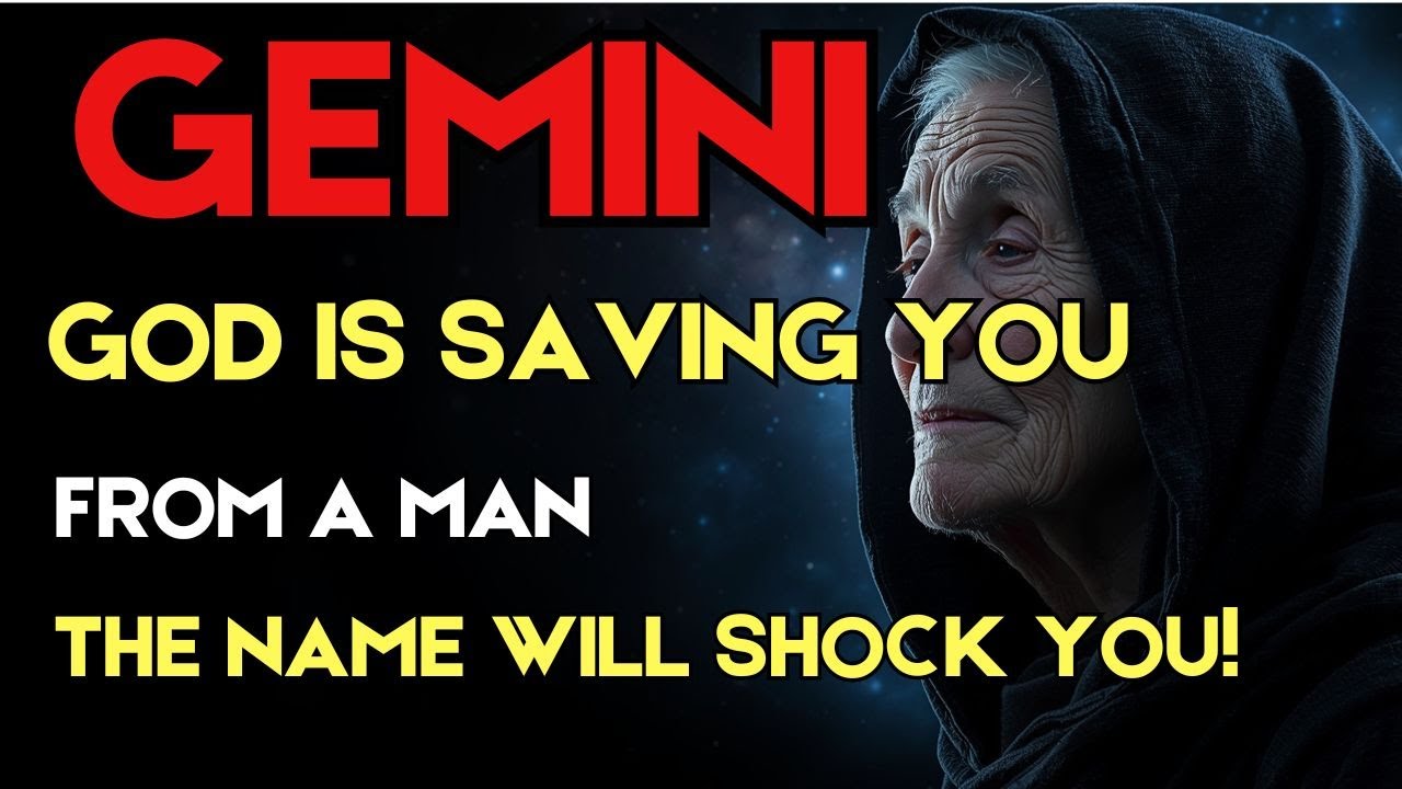 ♊ GEMINI — 😱 Beware! God Is Trying to Save You from a Man — His Name Will Shock You...!