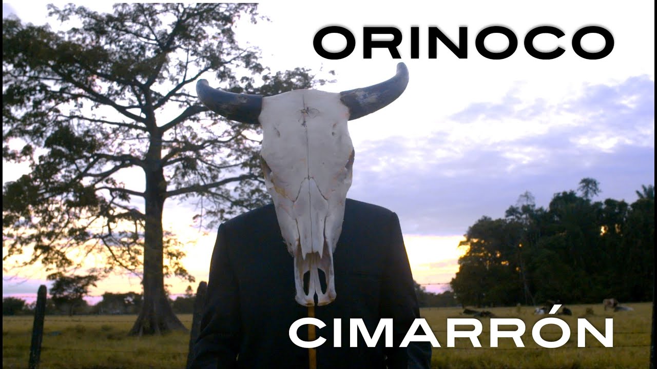 Cimarr&oacute;n - Orinoco (Official Music Video)