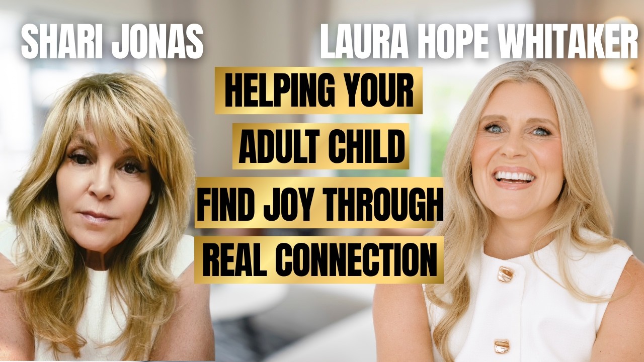 How to Help Your Adult Child Find Joy Through Real Connection