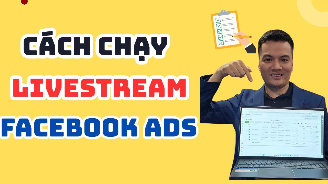 Hướng Dẫn Chạy Quảng Cáo Facebook Ads Livestream Từ A Đến Z