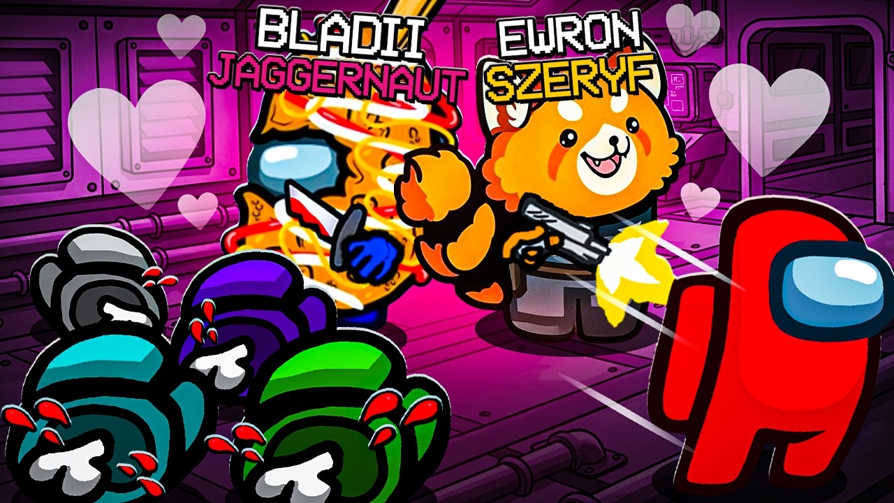 JAGGERNAUT BLADII i SZERYF EWRON *TOTALNE ORO* w AMONG US!!!