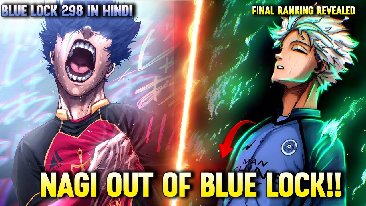 NAGI IS OUT OF TOP 23 !!| FINAL RANKINGS OF NEL IS HERE | Blue Lock  298  In Hindi