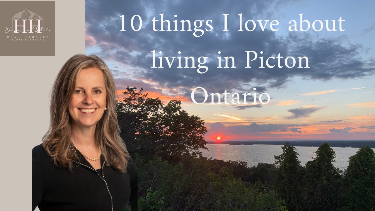 Top 10 Reasons I love living in Picton Ontario