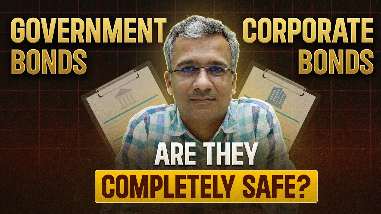 Are Government & Corporate Bonds completely Safe?