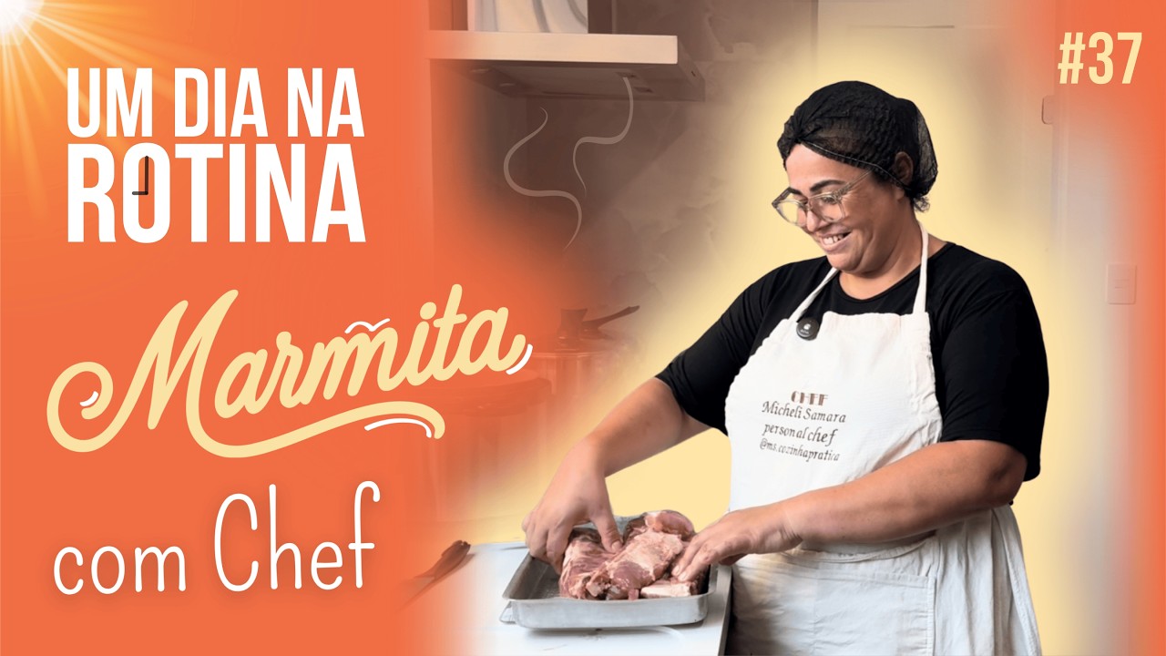 COMO FAZER MARMITAS EM CASA COM CHEF MICHELI | UM DIA NA ROTINA #37