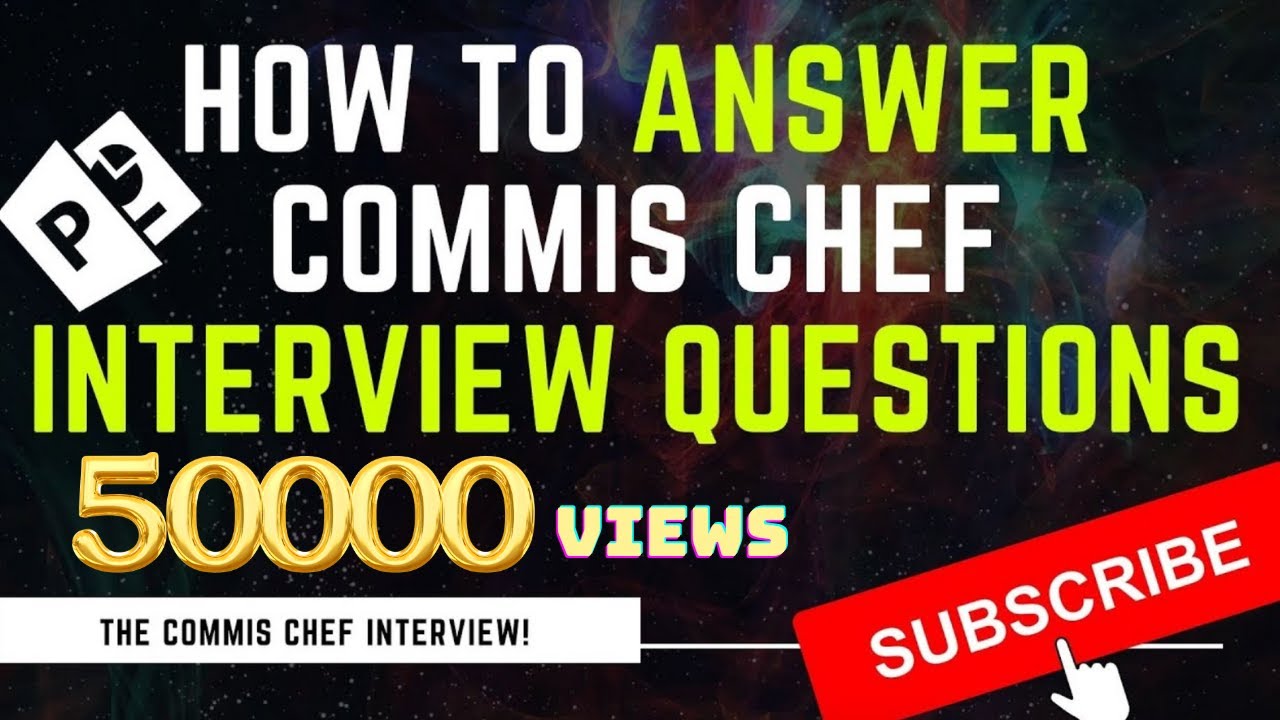 The Commis Chef Interview! (How To Answer Commis Chef Interview Questions)