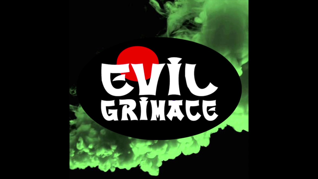 EVIL GRIMACE - Bim Bim
