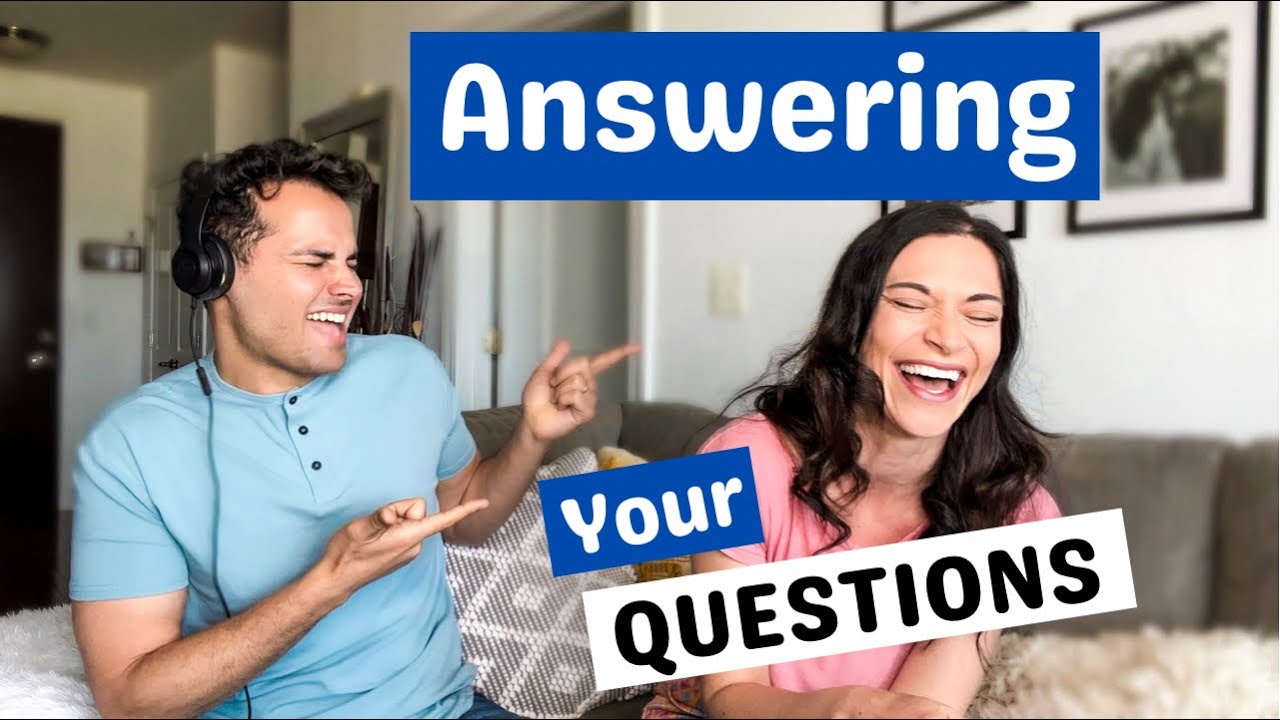 Our Full Love Story! We Answer Your Most Asked Questions