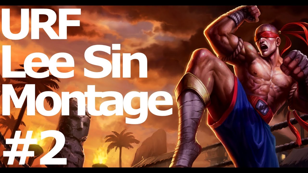 URF Lee Sin Montage #2 Bubba Kush