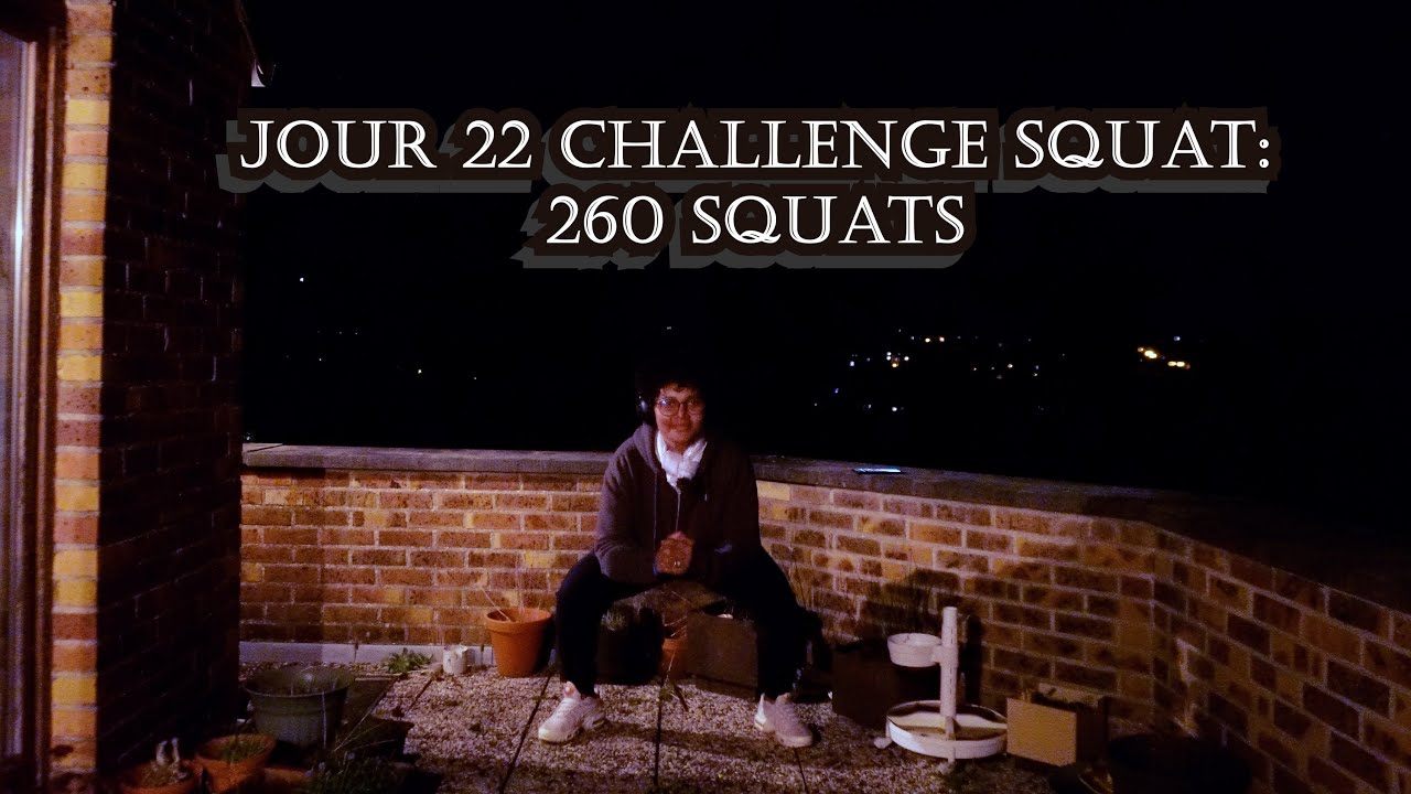 Jour 22 – 260 Squats / Challenge Squat 30 jours