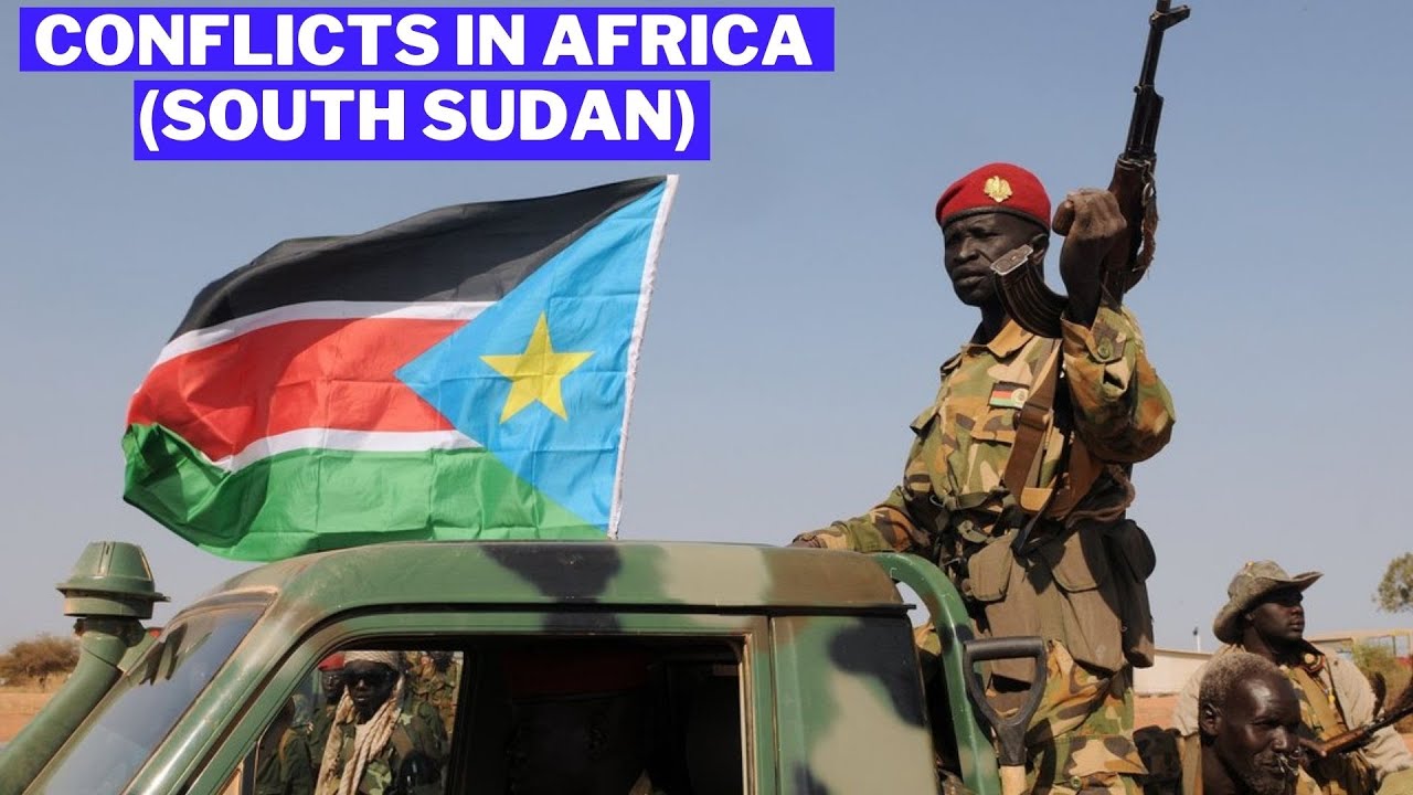 The Waves of Conflicts In Africa (South Sudan)
