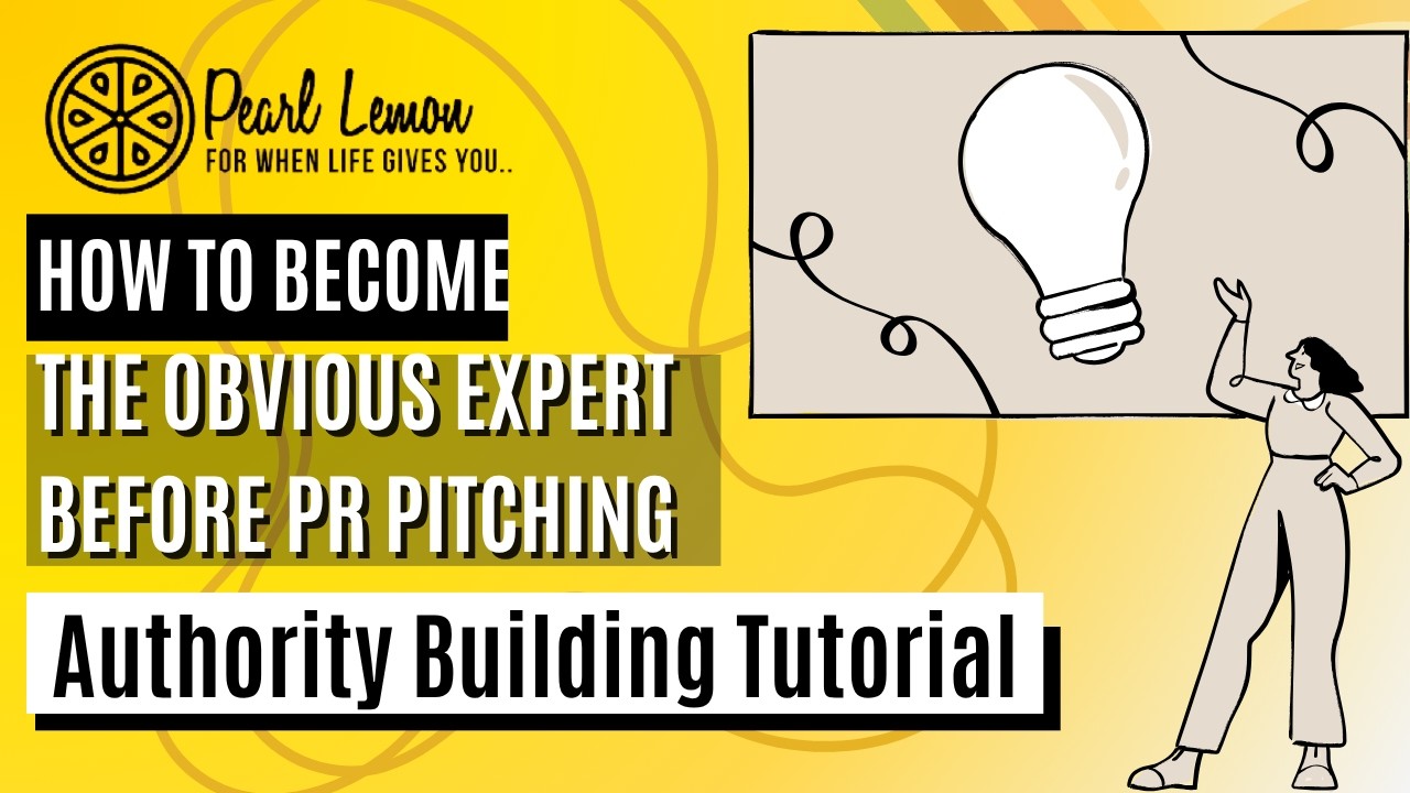 How to Become the Obvious Expert Before PR Pitching | Authority Building Tutorial