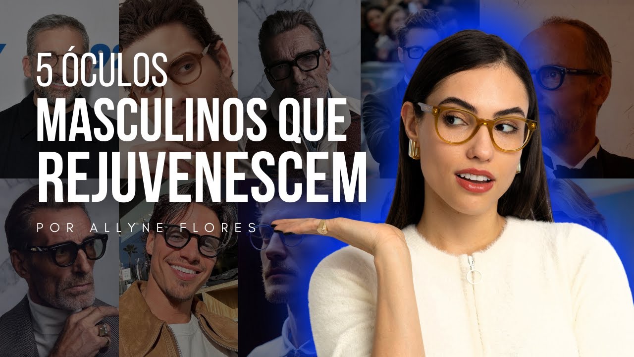 OS 5 MODELOS DE ÓCULOS MASCULINOS ESTILOSOS QUE REJUVENESCEM