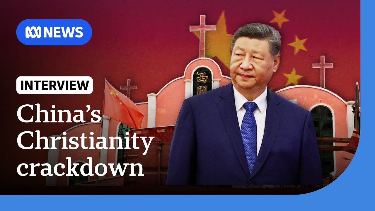 Christian persecution: Why is China arresting church leaders and members? | The World | ABC News