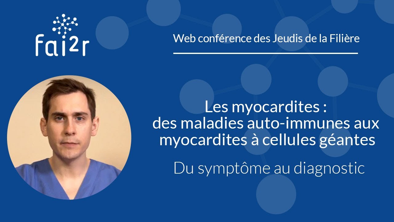 Du symptôme au diagnostic : Des maladies auto-immunes aux myocardites à cellules géantes (1/2)