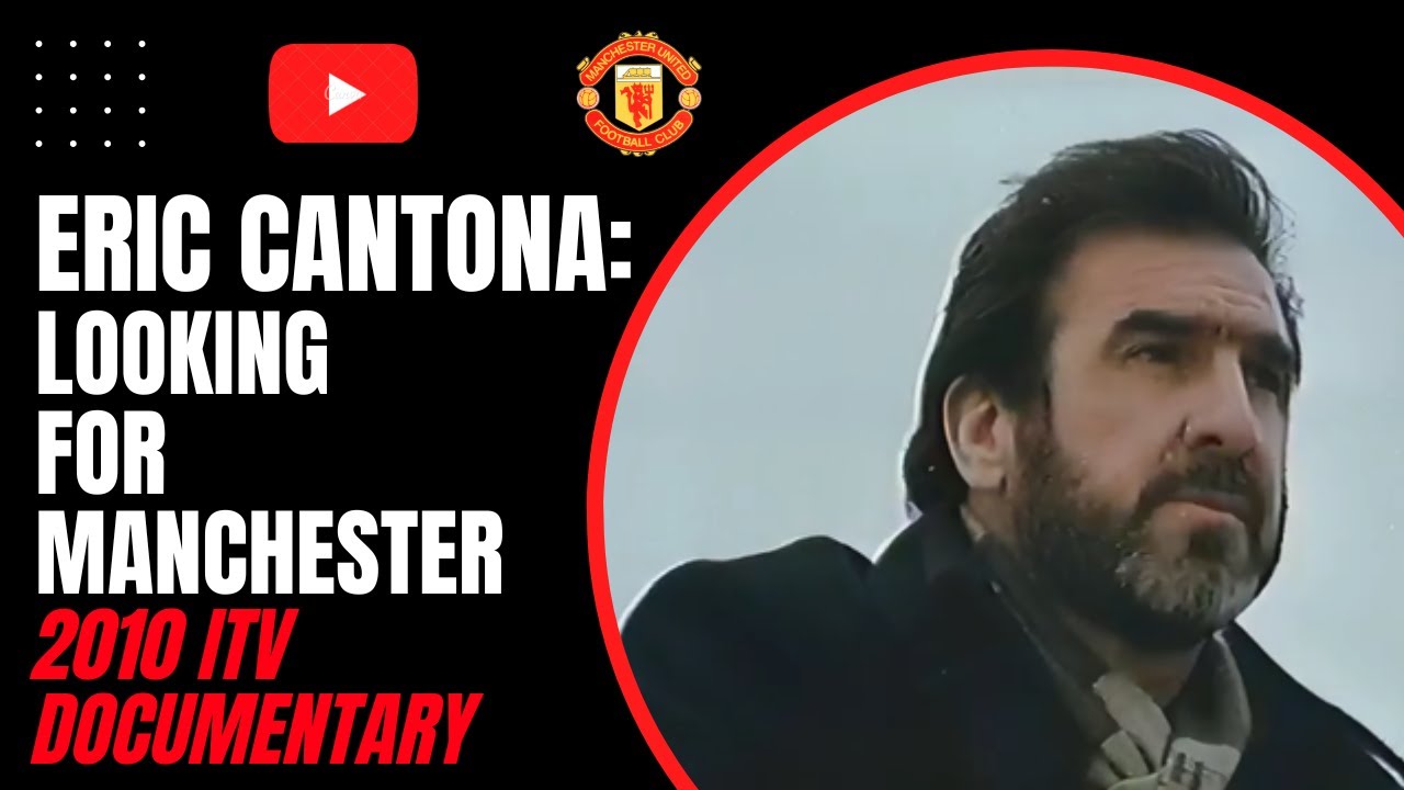 Eric Cantona: Looking For Manchester | 2010 ITV Documentary
