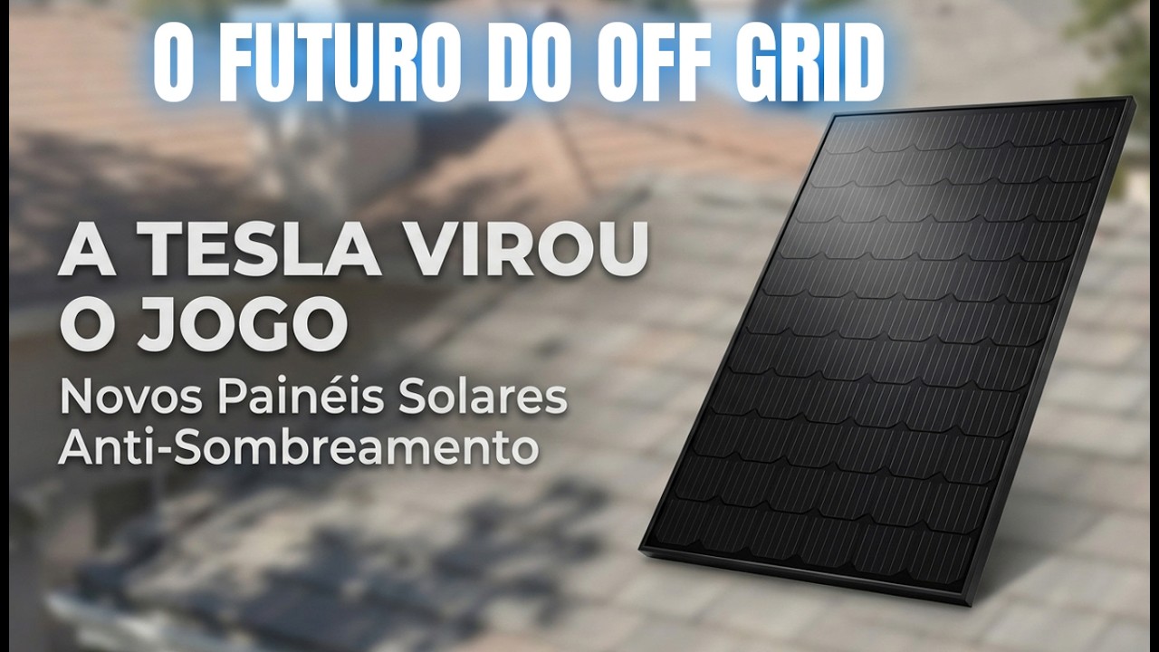 TESLA LANÇA PAINÉIS SOLARES REVOLUCIONÁRIOS! Adeus sombreamento?