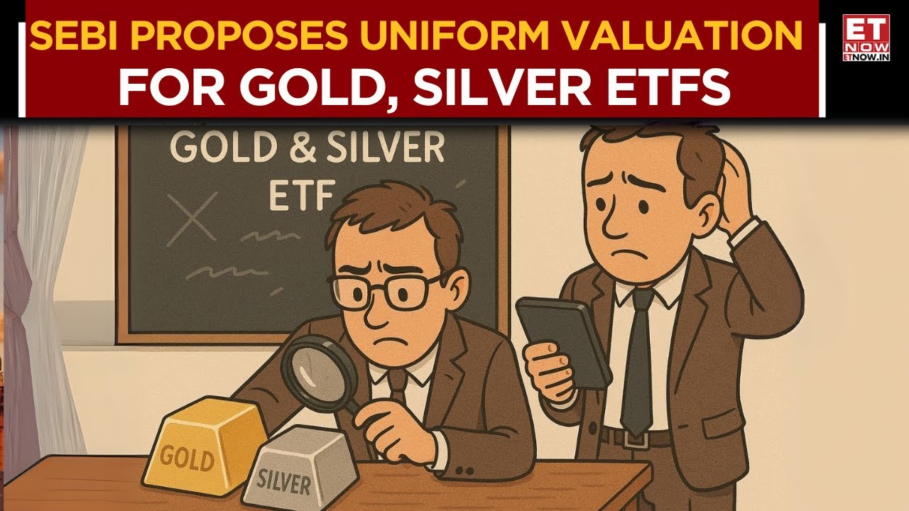 SEBI Proposes Change In How Gold And Silver ETFs To Be Valued! | What Is Domestic Spot Price? | News