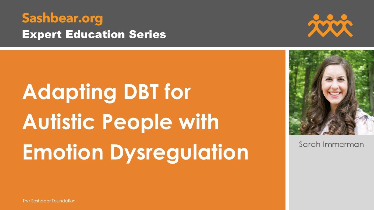 Adapting DBT for Autistic People with Emotion Dysregulation with Sarah Immerman