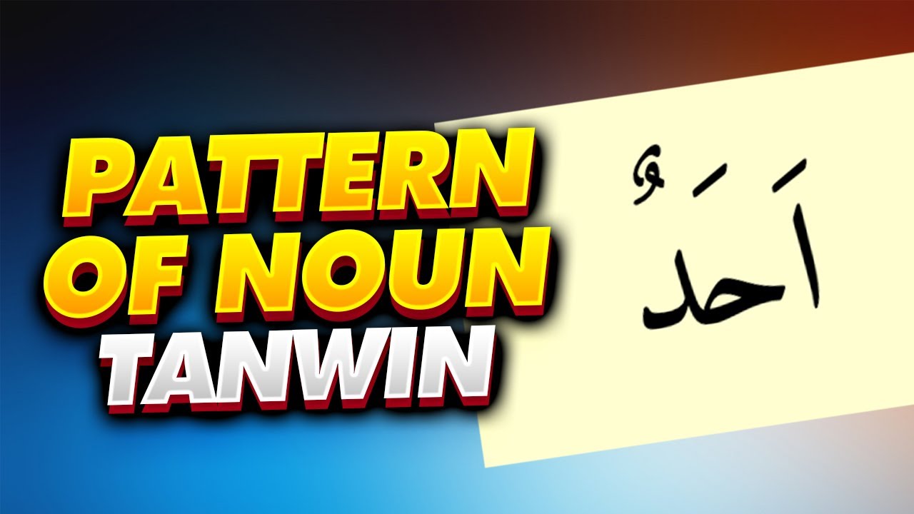 Quran Noun Pattern Tanwin