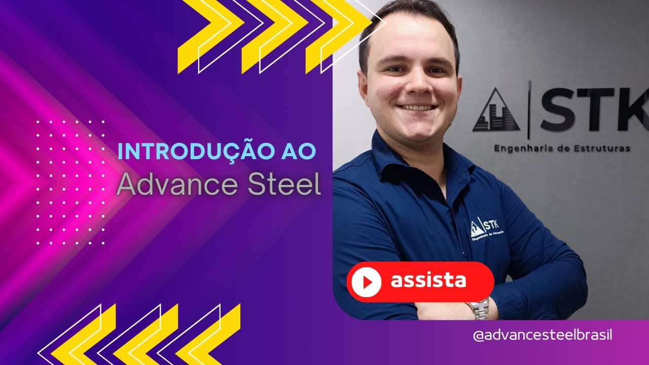 Introdu&ccedil;&atilde;o ao Advance Steel  | Introdu&ccedil;&atilde;o