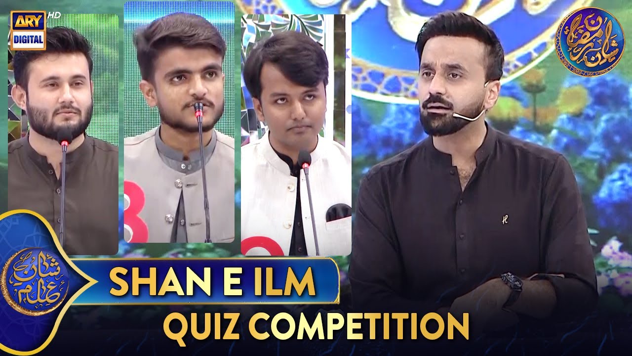Shan e Ilm (Quiz Competition) | Waseem Badami | 22 March 2025 | 