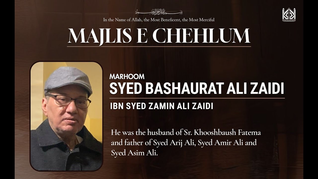 Majlis e Chehlum Marhoom Syed Bashaurat Ali Zaidi