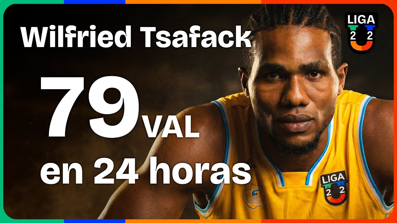 🟡 WILFRIED TSAFACK, 79 de VALORACIÓN en 24 HORAS ⏰ | Liga U 2025-26