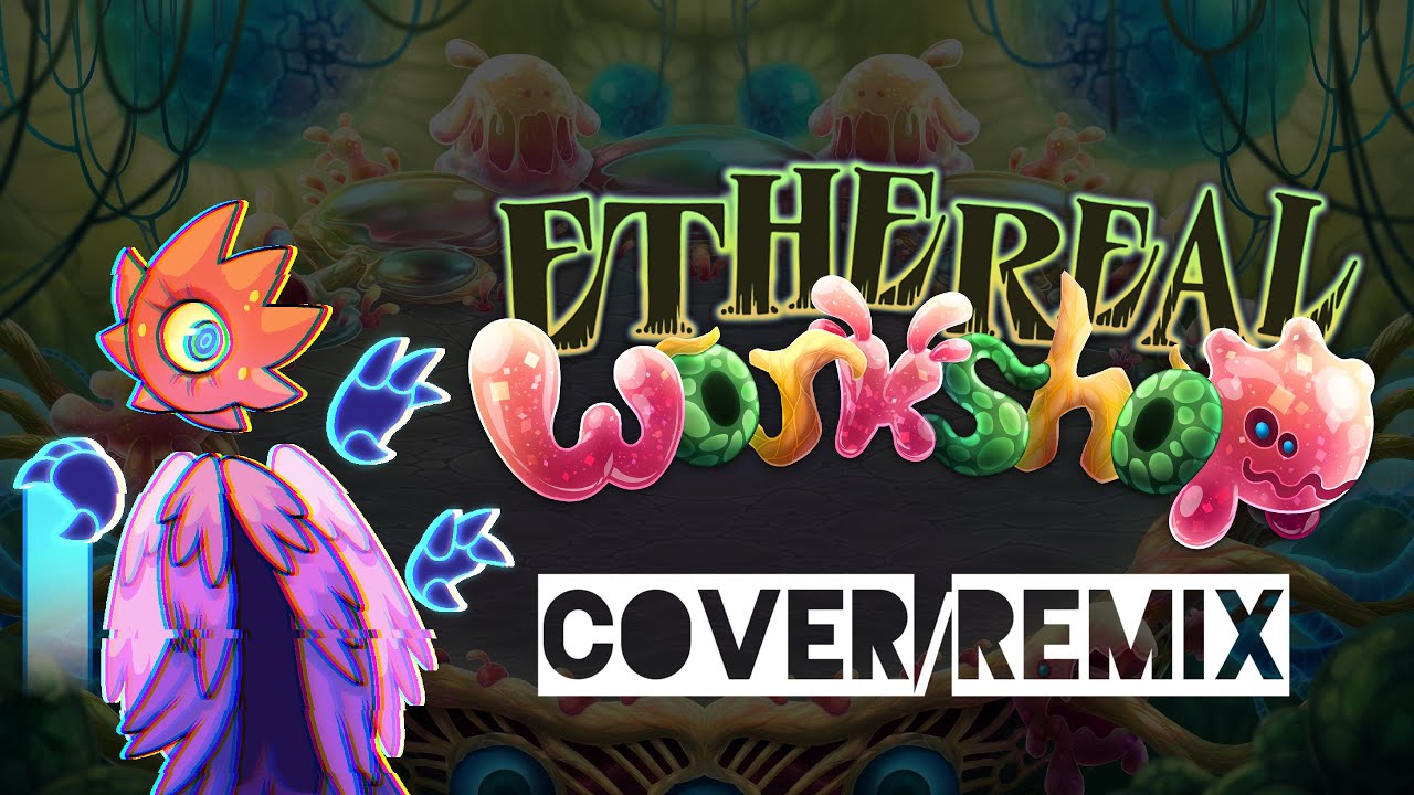 My Singing Monsters: 🦠Ethereal Workshop Cover🦠