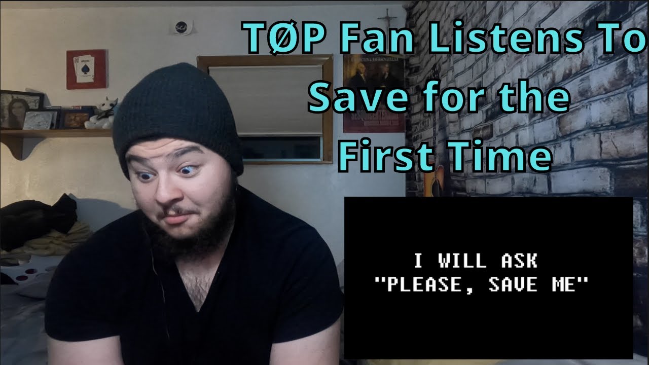 TØP Fan Listens to Save for the First Time | No Phun Intended Reactions