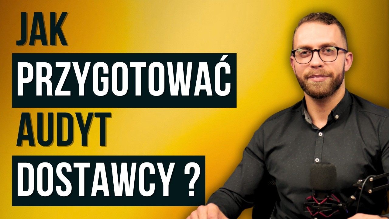 Dlaczego audyt dostawcy Ci nie wyjdzie? [Poniedziałki Jakości #34]