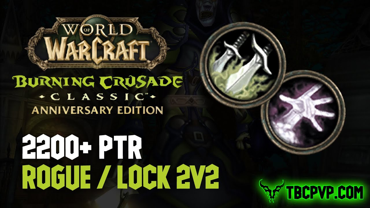 Rogue + Unstable Affliction Warlock 2200+ PTR Games 🟡🟣 2v2 TBC Anniversary