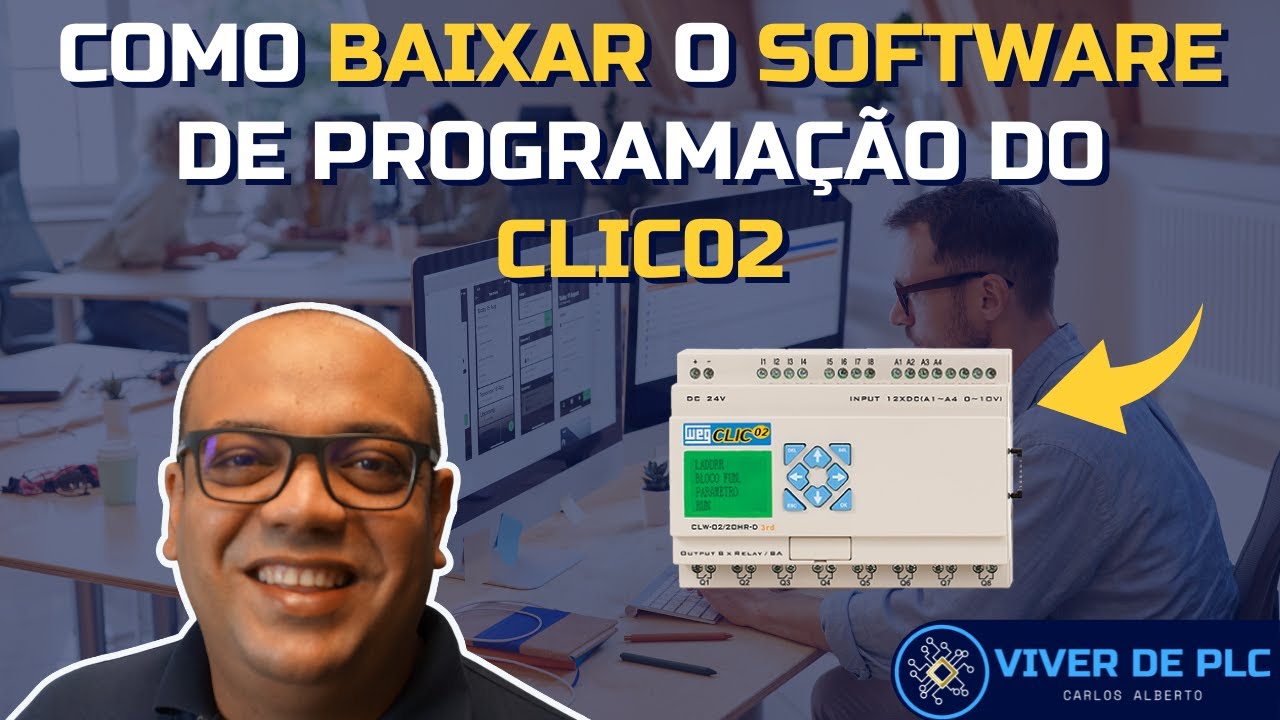 Como e por onde baixar o Software de programa&ccedil;&atilde;o do CLIC02 | VIVER DE PLC