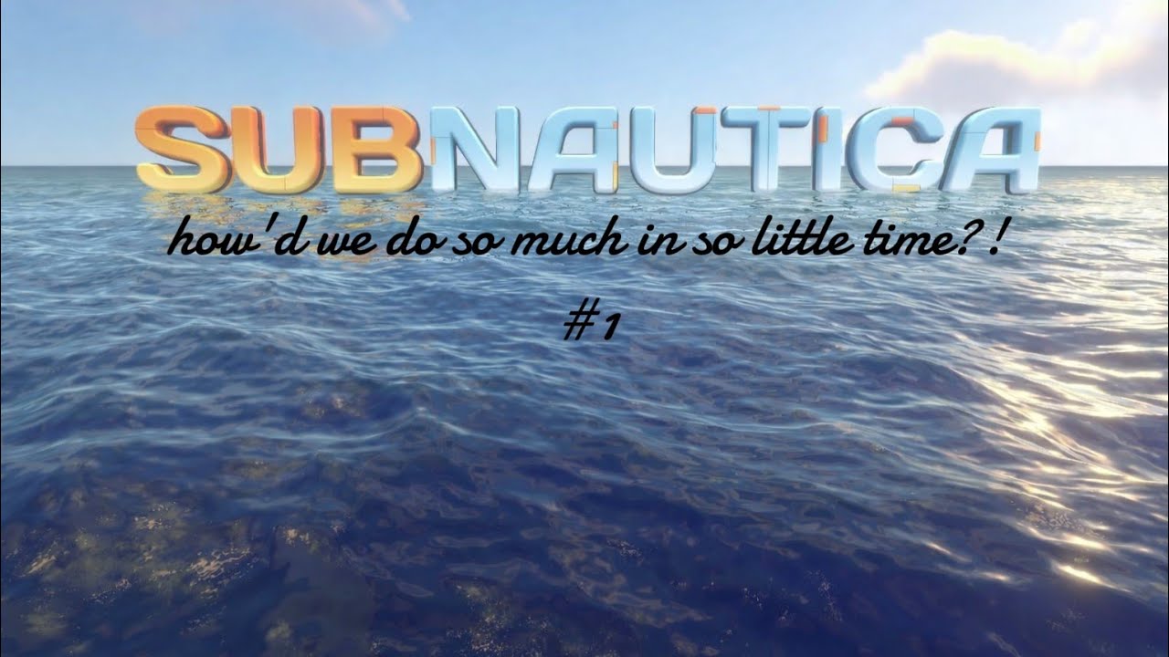 So much already?! | subnautica #1