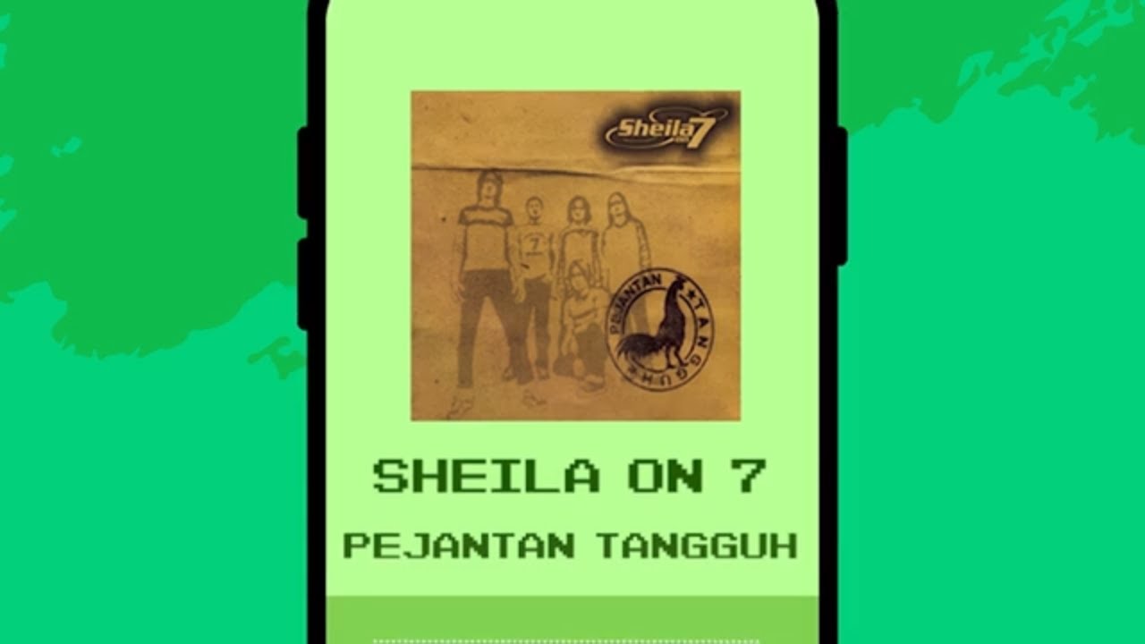 Sheila On 7 - Pejantan Tangguh
