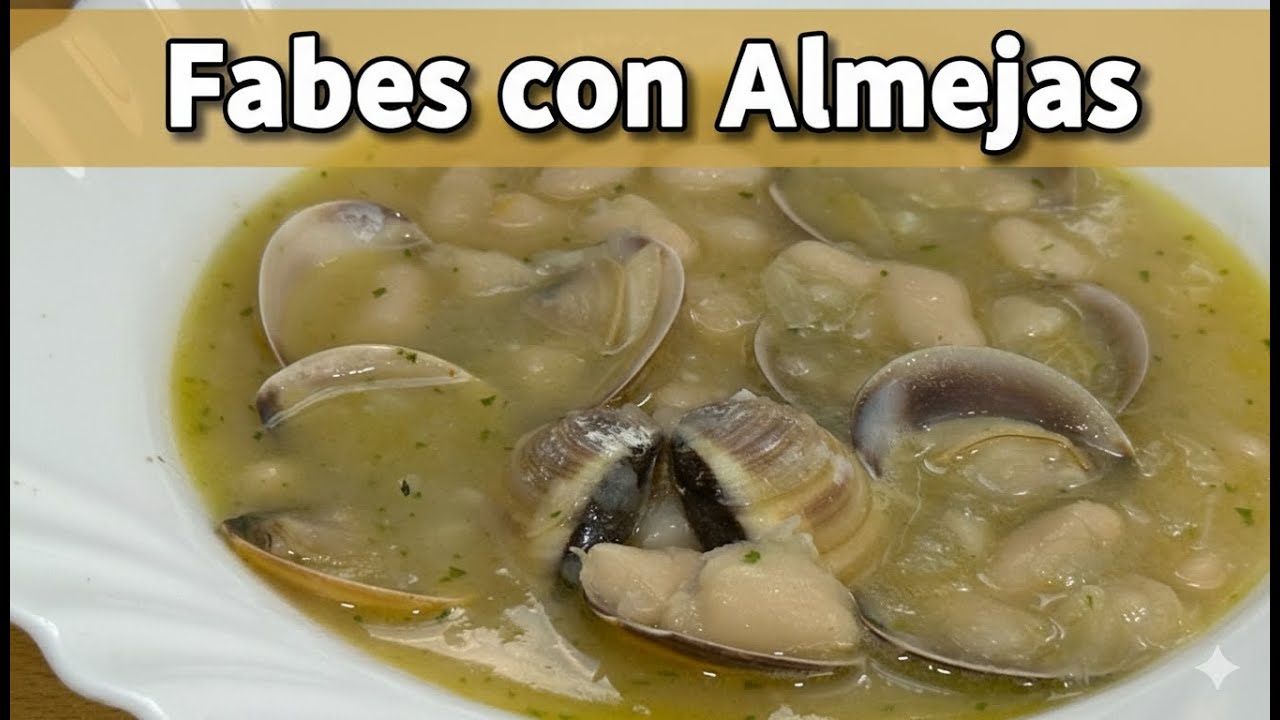 Fabes  con almejas expr&eacute;s 🍲 | Receta asturiana r&aacute;pida y deliciosa