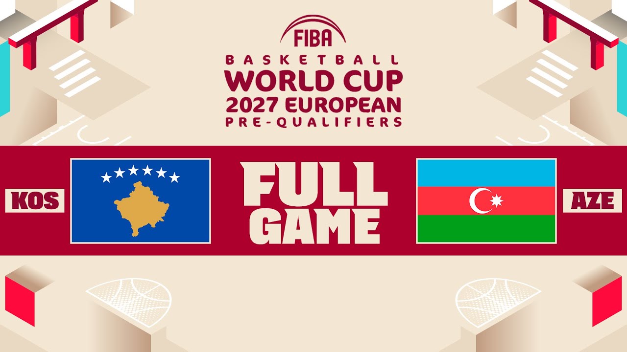 Kosovo v Azerbaijan | Full Basketball Game | FIBA Basketball World Cup 2027 European Pre-Qualifiers