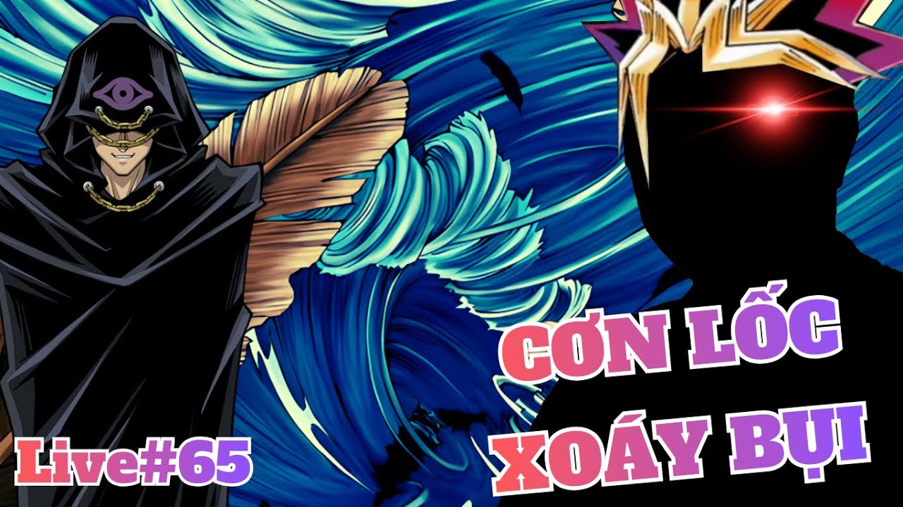 Cơn Lốc Xo&aacute;y Bụi - Lật Bẫy BẤT NGỜ | Dust Tornado | GamiQ Live #65 | Yu Gi Oh! Power of Chaos
