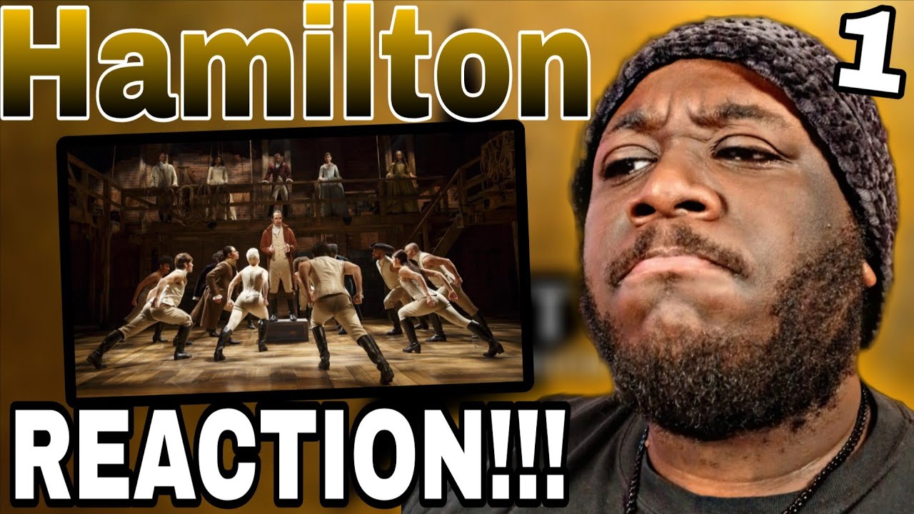 My first Hamilton(REACTION)