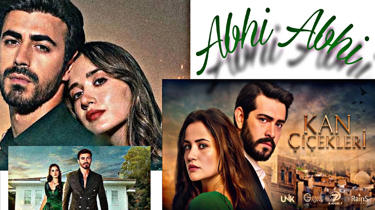 Dilan and Baran ♡ Ateş and Mercan ♡ Kan Çiçekleri ♡ Arafta ♡ Abhi Abhi