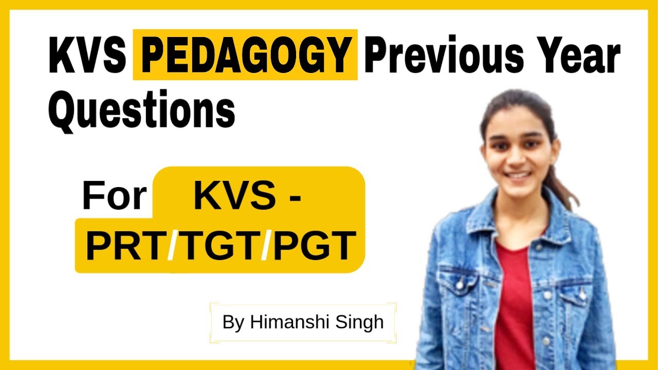 Most Important Pedagogy Questions for KVS - PRT, TGT, PGT 2018