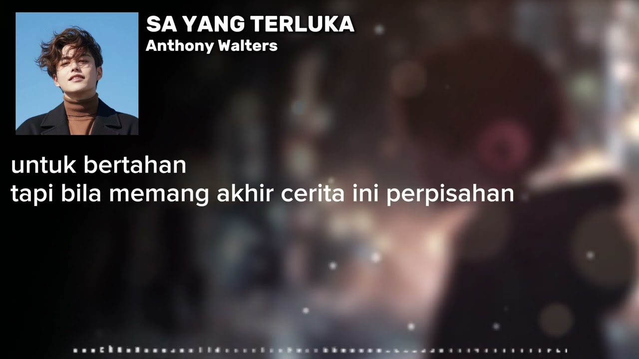 Sa yang terluka - Anthony Walters