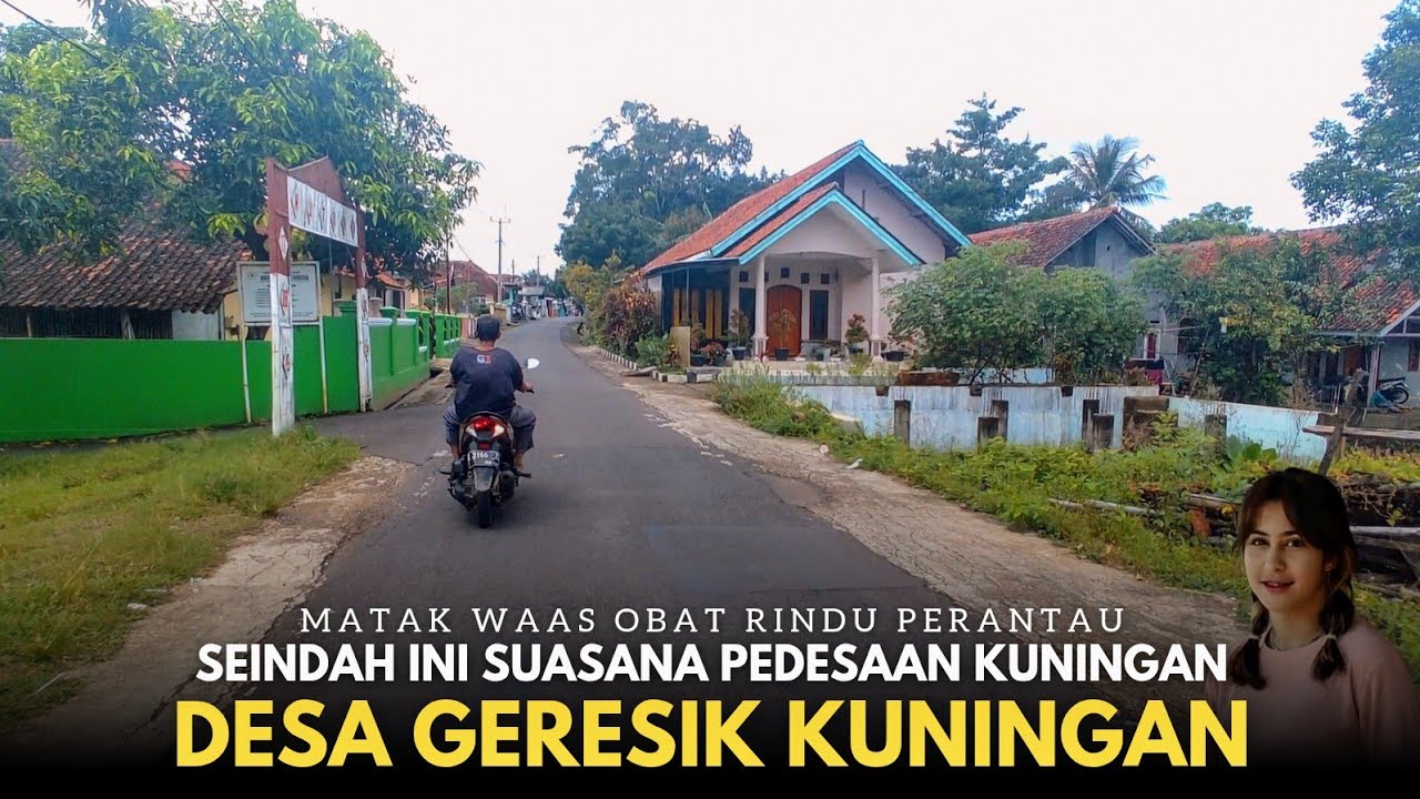 Matak waas !! Suasana Pedesaan dari Desa Geresik sampai Desa Bendungan Kuningan Jawa Barat
